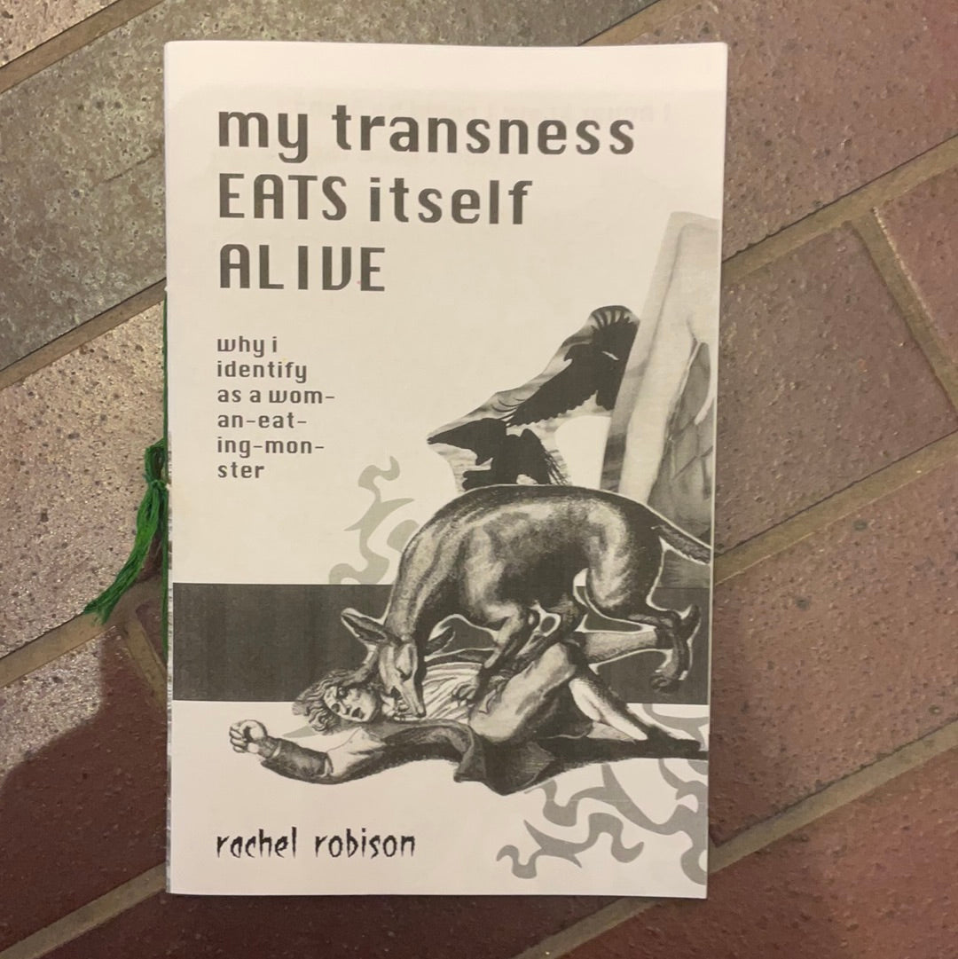 My Transness EATS Itself ALIVE