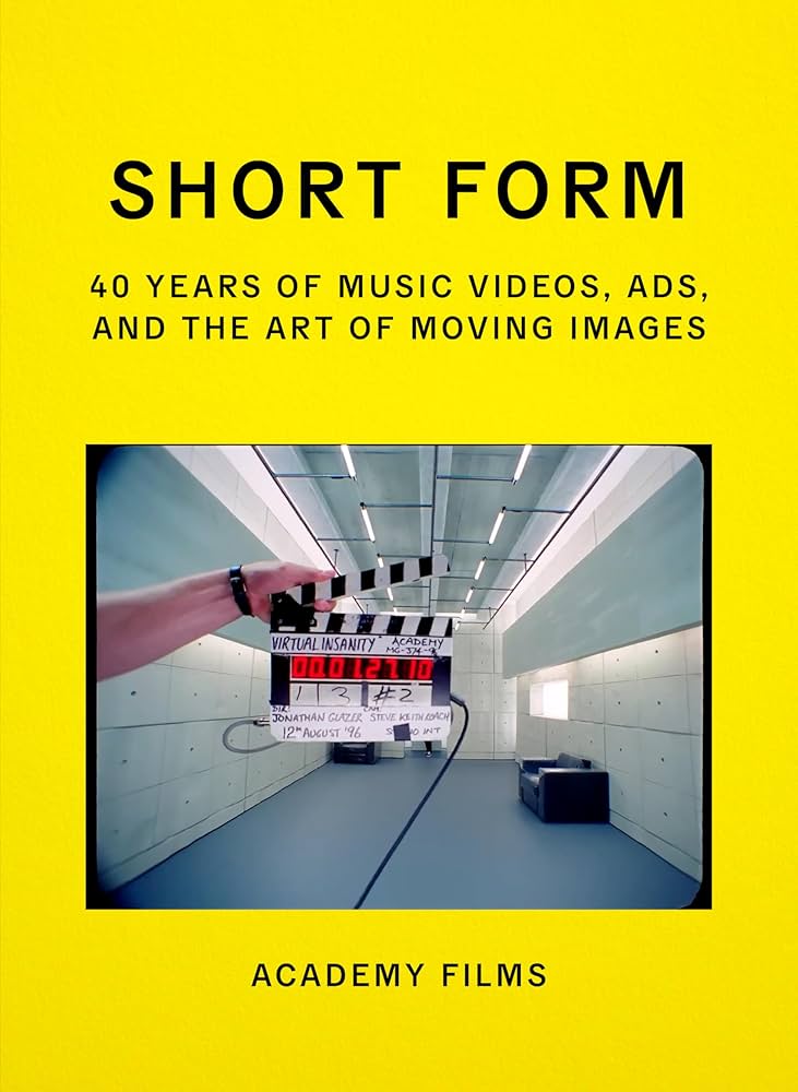 Short Form: 40 Years of Music Videos, Ads, and the Art of Moving Images