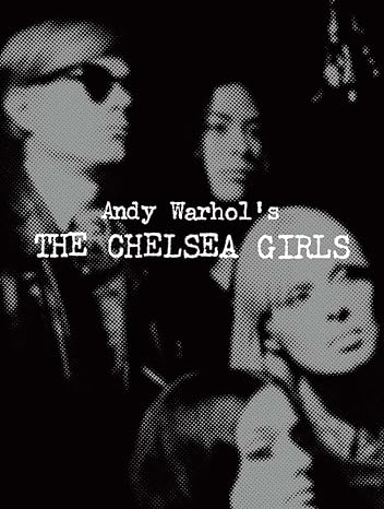Andy Warhol's The Chelsea Girls