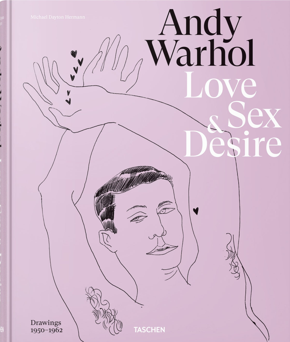 Andy Warhol. Love, Sex, and Desire. Drawings 1950–1962