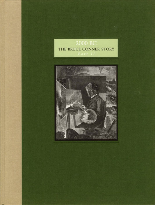 2000 BC: The Bruce Conner Story Part II
