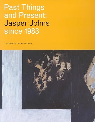 Past Things and Present: Jasper Johns since 1983