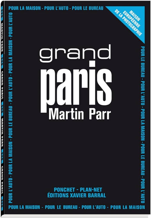 Martin Parr: Grand Paris