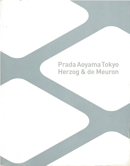 Herzog & De Meuron: Prada Aoyama Tokyo