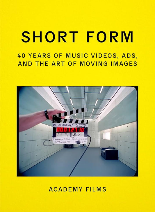 Short Form: 40 Years of Music Videos, Ads, and the Art of Moving Images