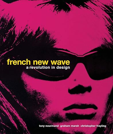 French New Wave: A Revolution in Design Hardcover