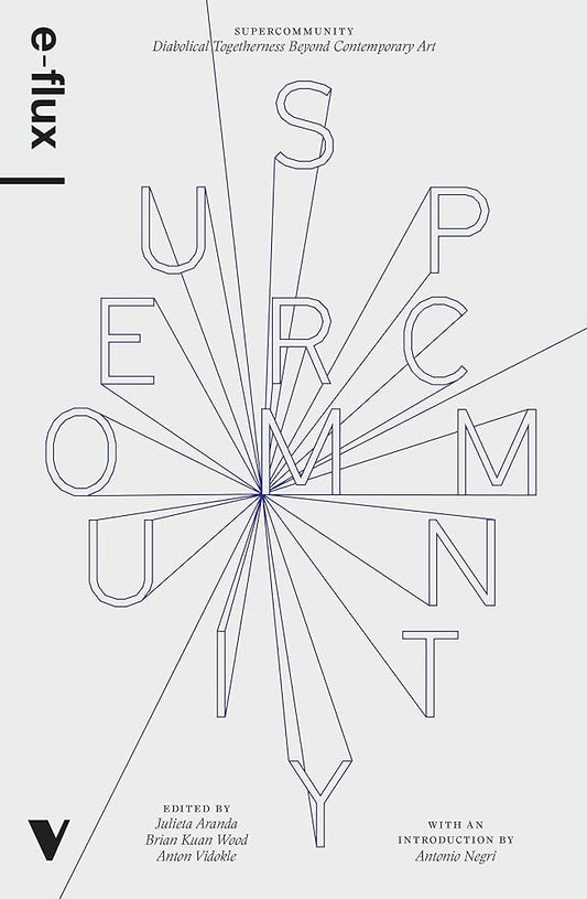 Supercommunity: Diabolical Togetherness Beyond Contemporary Art