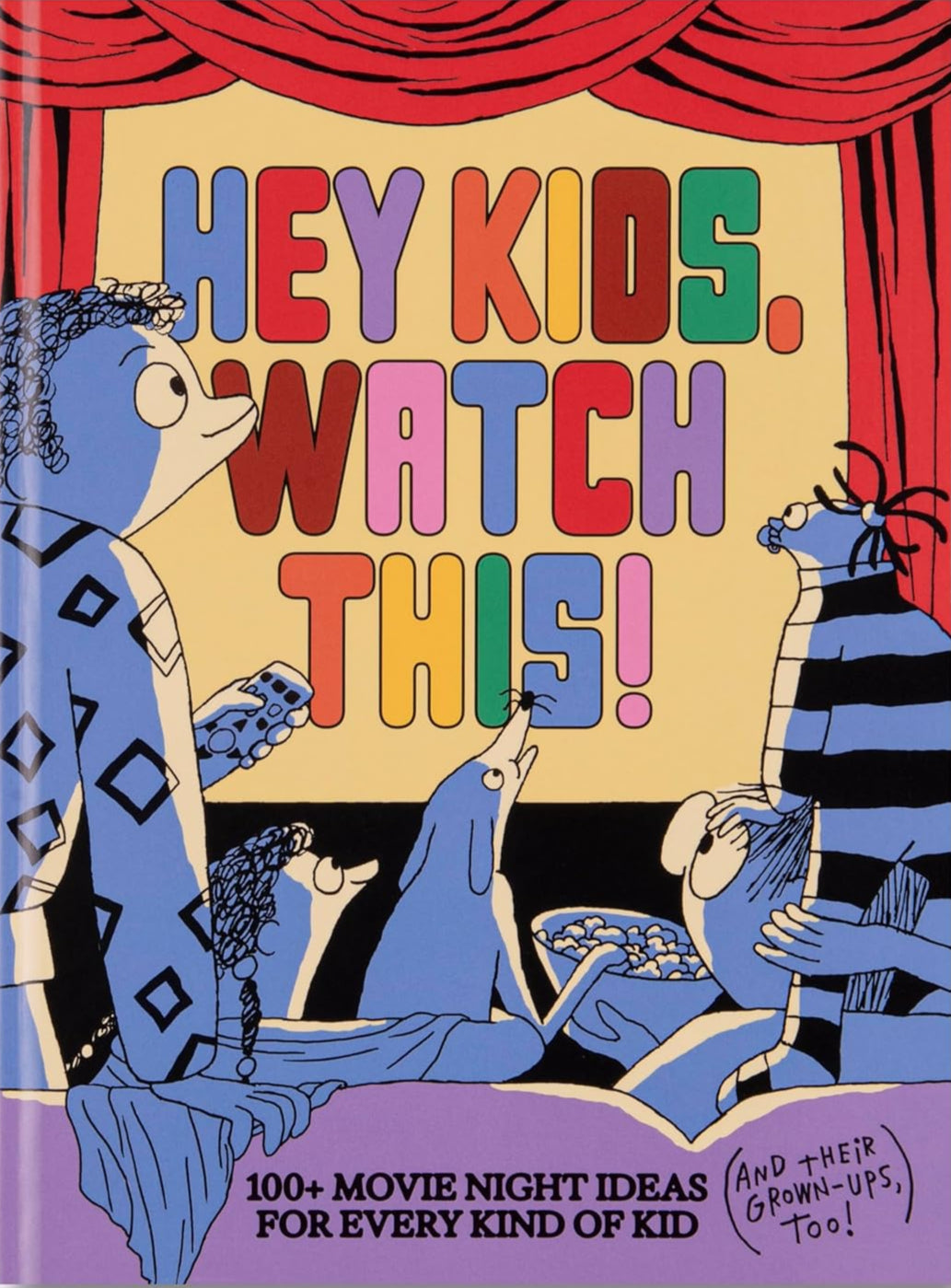 Hey Kids, Watch This!