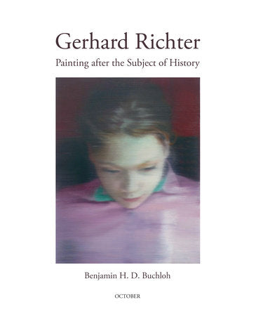 Gerhard Richter: Painting after the Subject of History