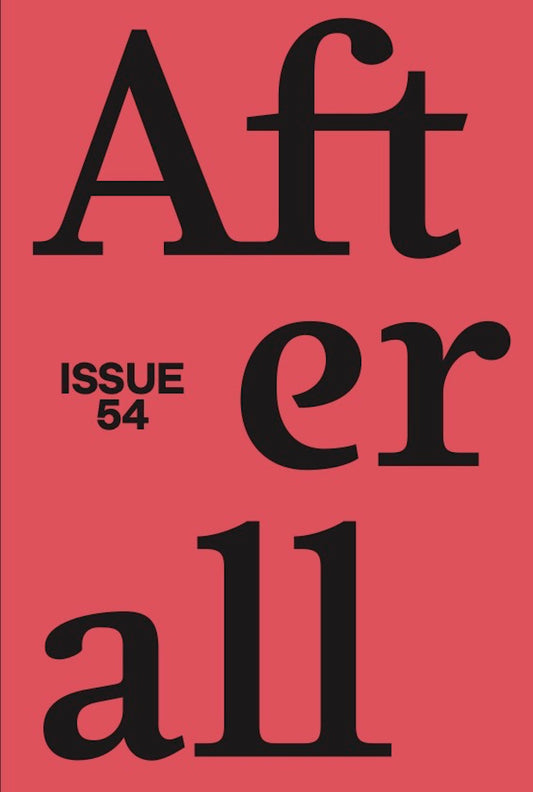 Afterall Issue 54