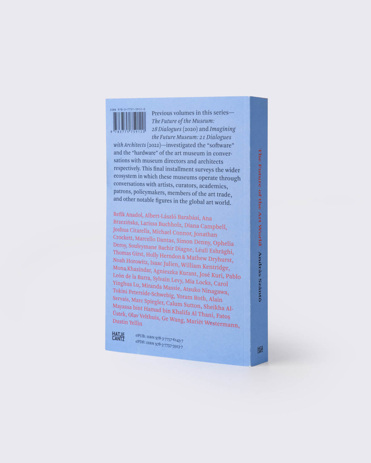 The Future of the Art World: 38 Dialogues