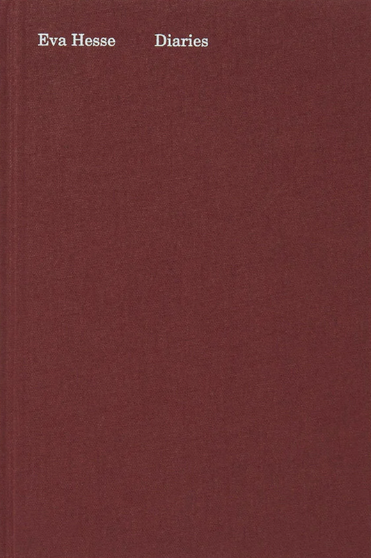 Eva Hesse: Diaries