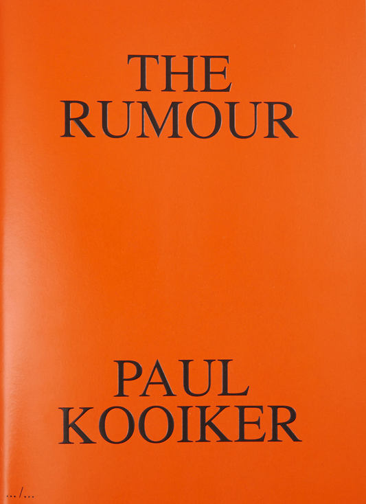 Paul Kooiker: The Rumour