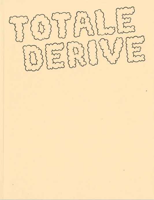 Totale Dérive