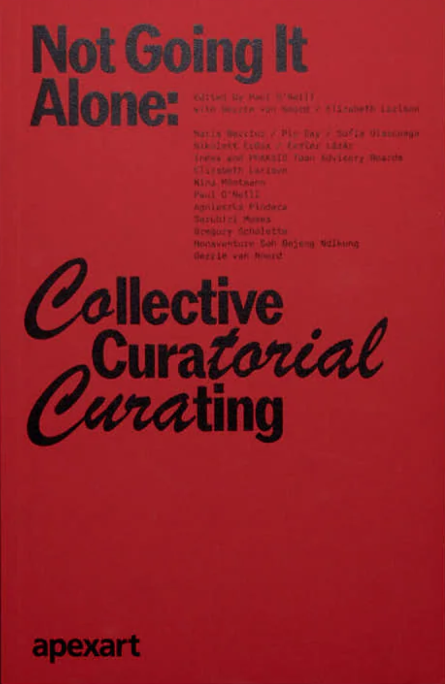 Not Going It Alone: Collective Curatorial Curating