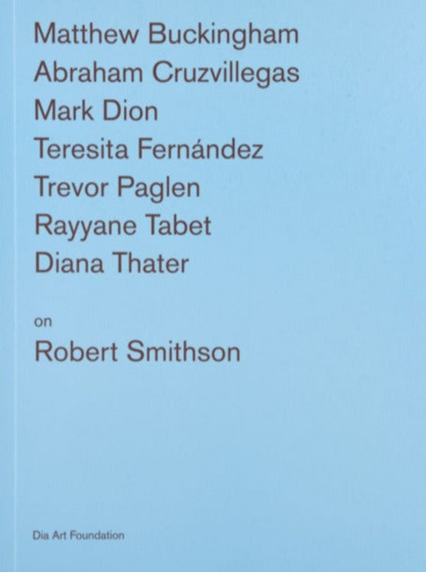 Artists on Robert Smithson