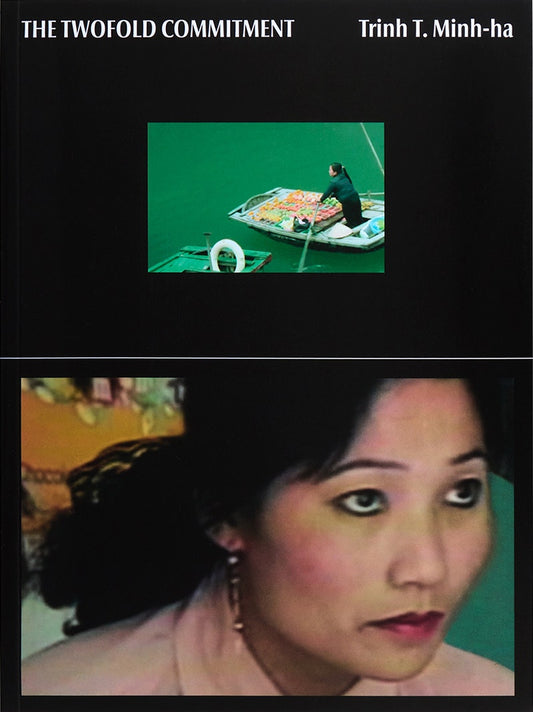Trinh T. Minh-ha: The Twofold Commitment