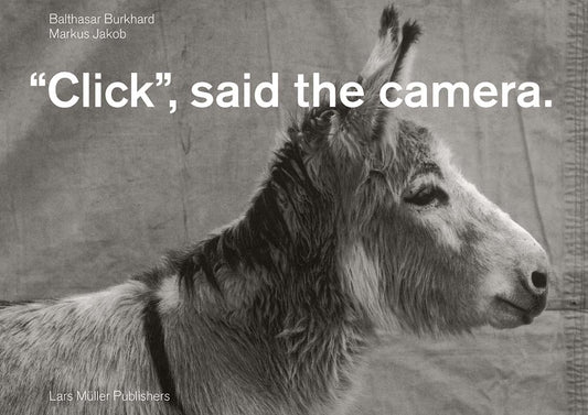 Click, Said the Camera