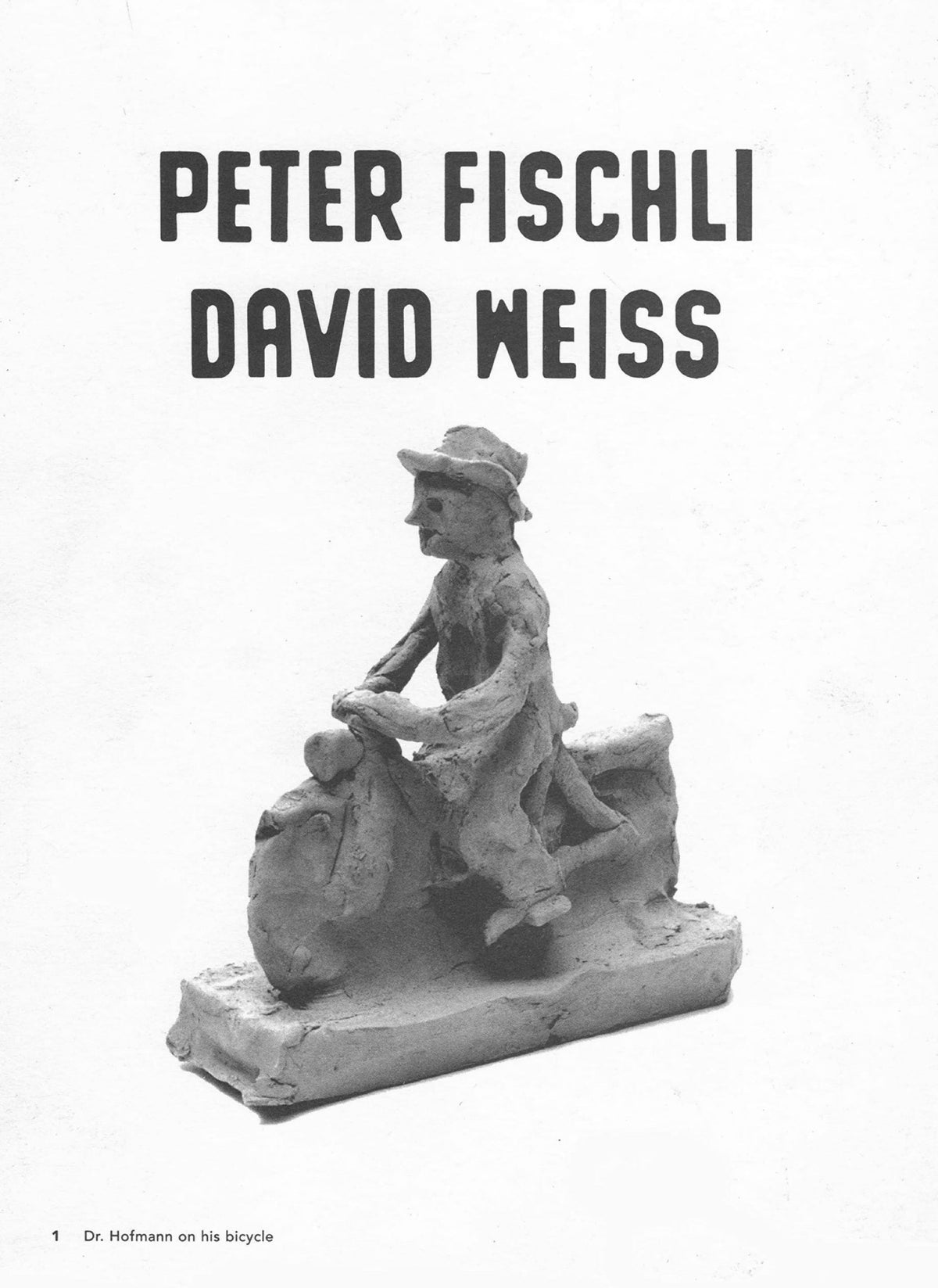 Peter Fischli & David Weiss: In a Restless World