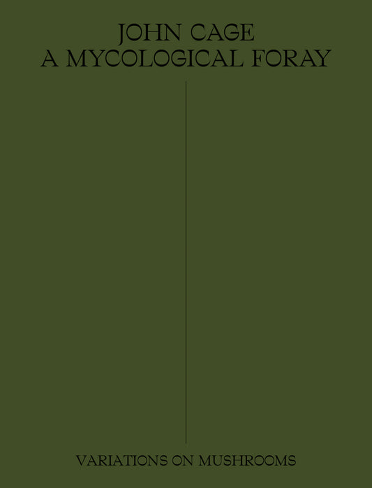 John Cage: A Mycological Foray