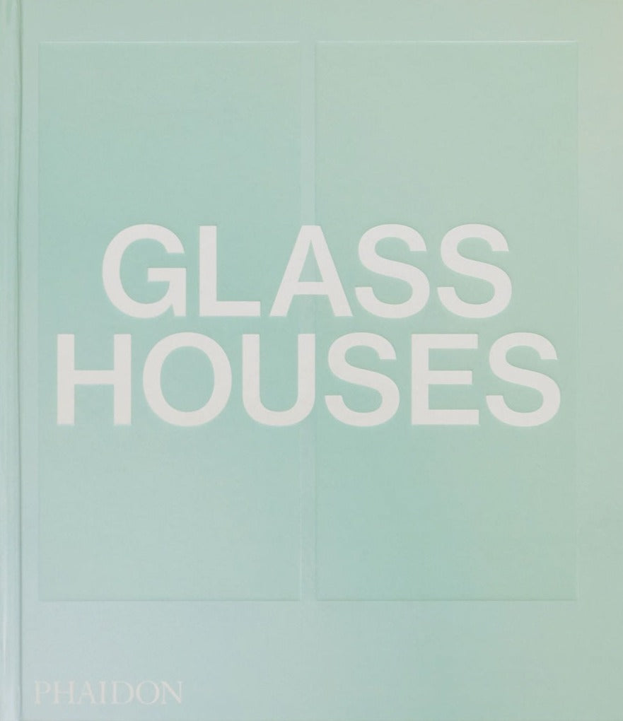 Glass Houses