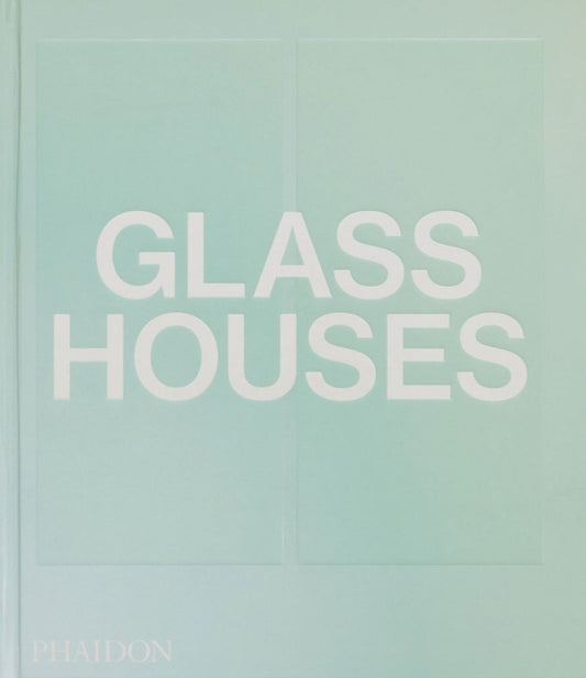 Glass Houses