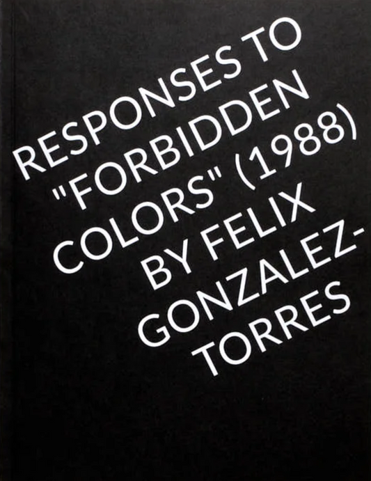 Responses to "Forbidden Colours"  (1988) by Felix Gonzalez-Torres