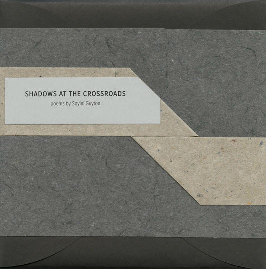 Shadows at the Crossroads: Poems by Soyini Guyton