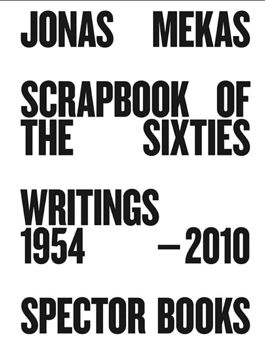 Jonas Mekas: Scrapbook of the Sixties